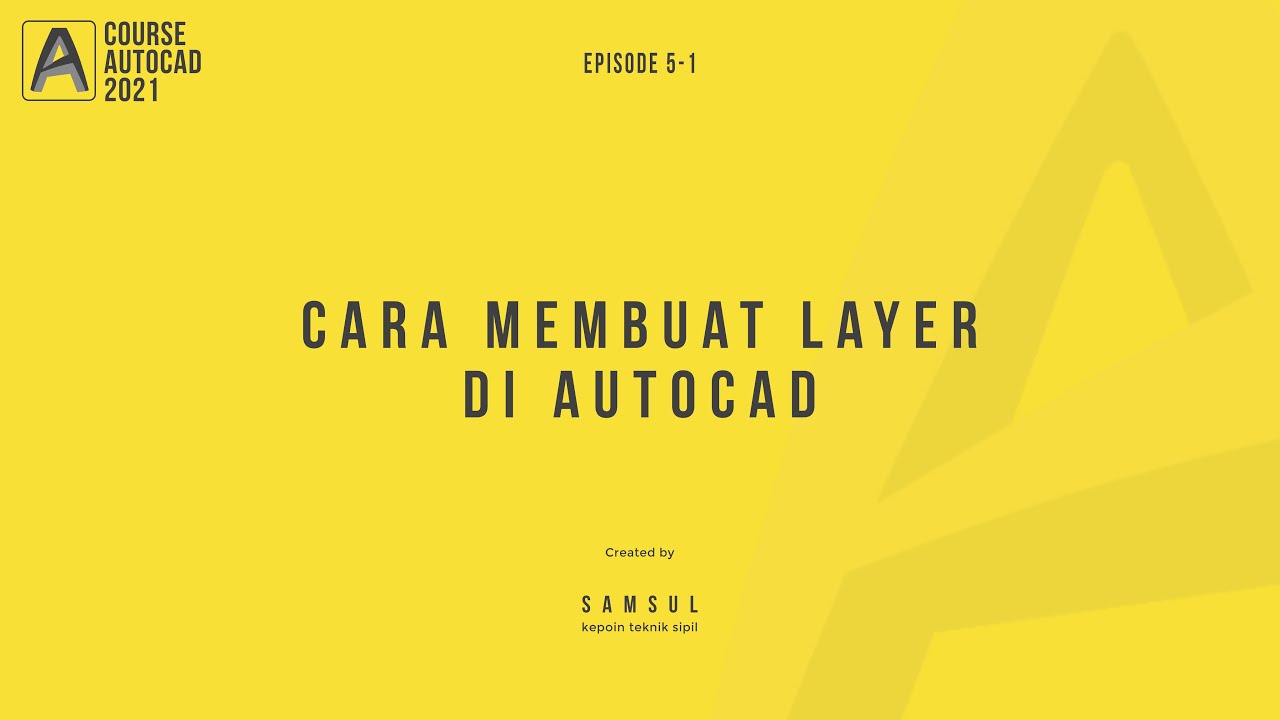 EP5-1 Cara membuat layer di AutoCAD - YouTube