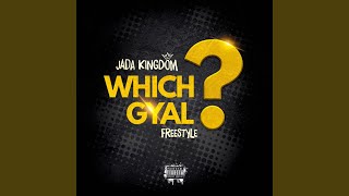 Video thumbnail of "Jada Kingdom - Which Gyal? Freestyle"