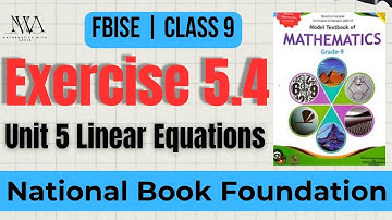 Class 9 Maths Exercise 5.4 Chapter 5 Linear Equations and Inequalities Federal board | NBF 