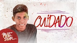 Cuidado - PH Paulo Henrique (Lyric Video) | Mete Som