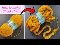 🌹 How to turn Thin Yarn to Chunky Yarn | Finger Knitting | थिन यार्न टू चंकी यार्न | Fio Fino Pesado