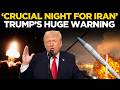 Live: Trump Drops Urgent White House Bombshell | 'We Will Finish The Little That Is Left Of Iran'