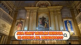 Ada Umat Muslim berdoa di Gereja Katolik