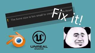 Tip: Fix "The bone size is too small to create Physics Asset" [Blender2.8 to Unreal Engine4]