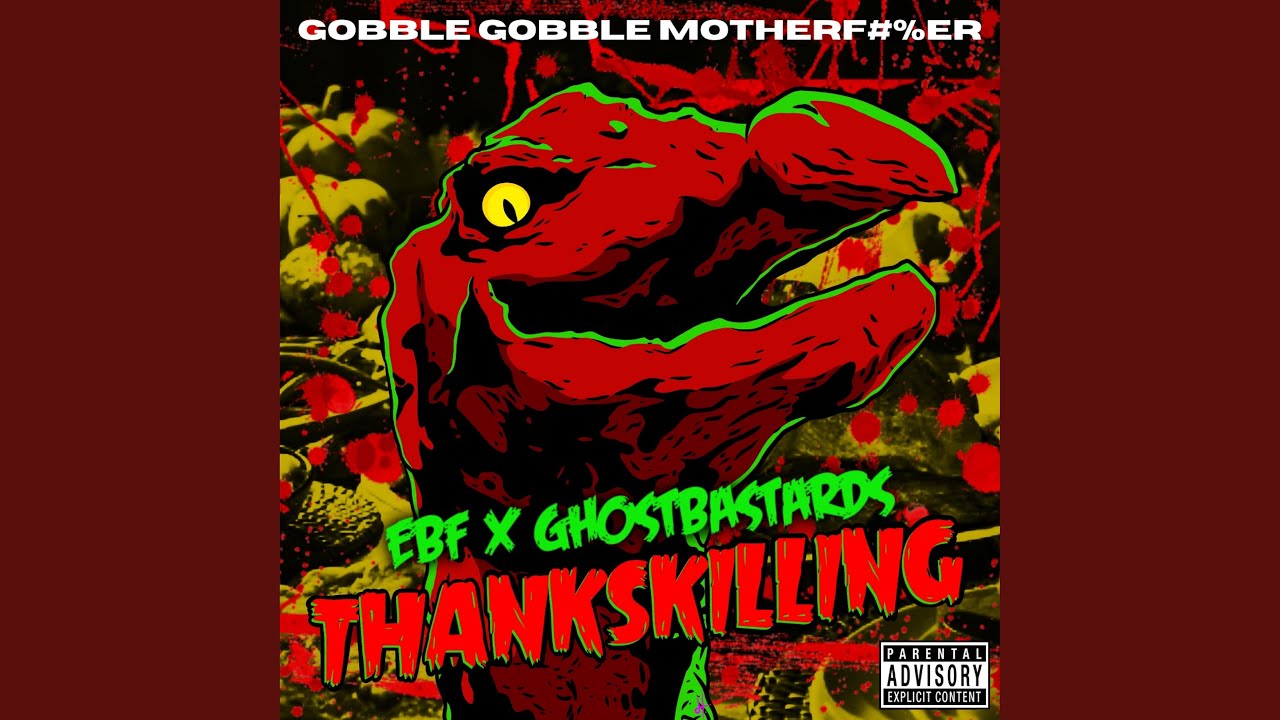 ThanksKilling Gobble Gobble Motherfucker YouTube Maxresdefault