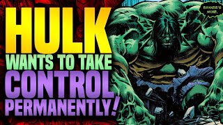 The Hulk Wants To Take Control Permanently! | Hulk 2023 (Part 1)