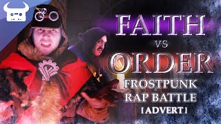 FROSTPUNK RAP BATTLE  Faith vs Order | Dan Bull vs The Stupendium