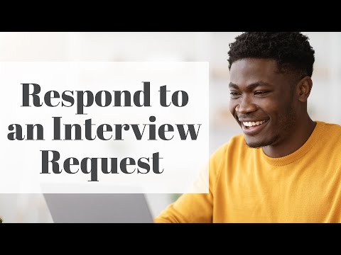 How to Respond to an Interview Request [Step by Step]