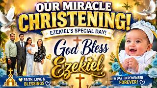 Hurray! Baby Ezekiel’s Christening Celebration with Alan & Velencia 🎊