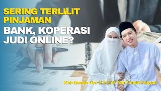 [LIVE]‼️TERLILIT HUTANG BANK, PINJOL DAN JUDI ONLINE | KAJIAN KOH DENNIS LIM & TEH YUNDA 2023