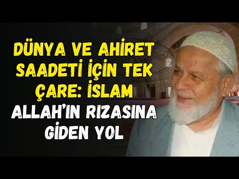 İslam’a Sarılmadan Saadete Ulaşılmaz! | Tahir Büyükkörükçü Hocaefendi