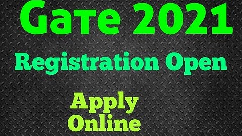 Gate  2021 Application Form Start || Registration Open || Apply For Gate 2021