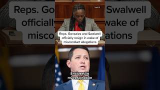 Reps Gonzales And Swalwell Ly Resign In Wake Of Misconduct Allegations
