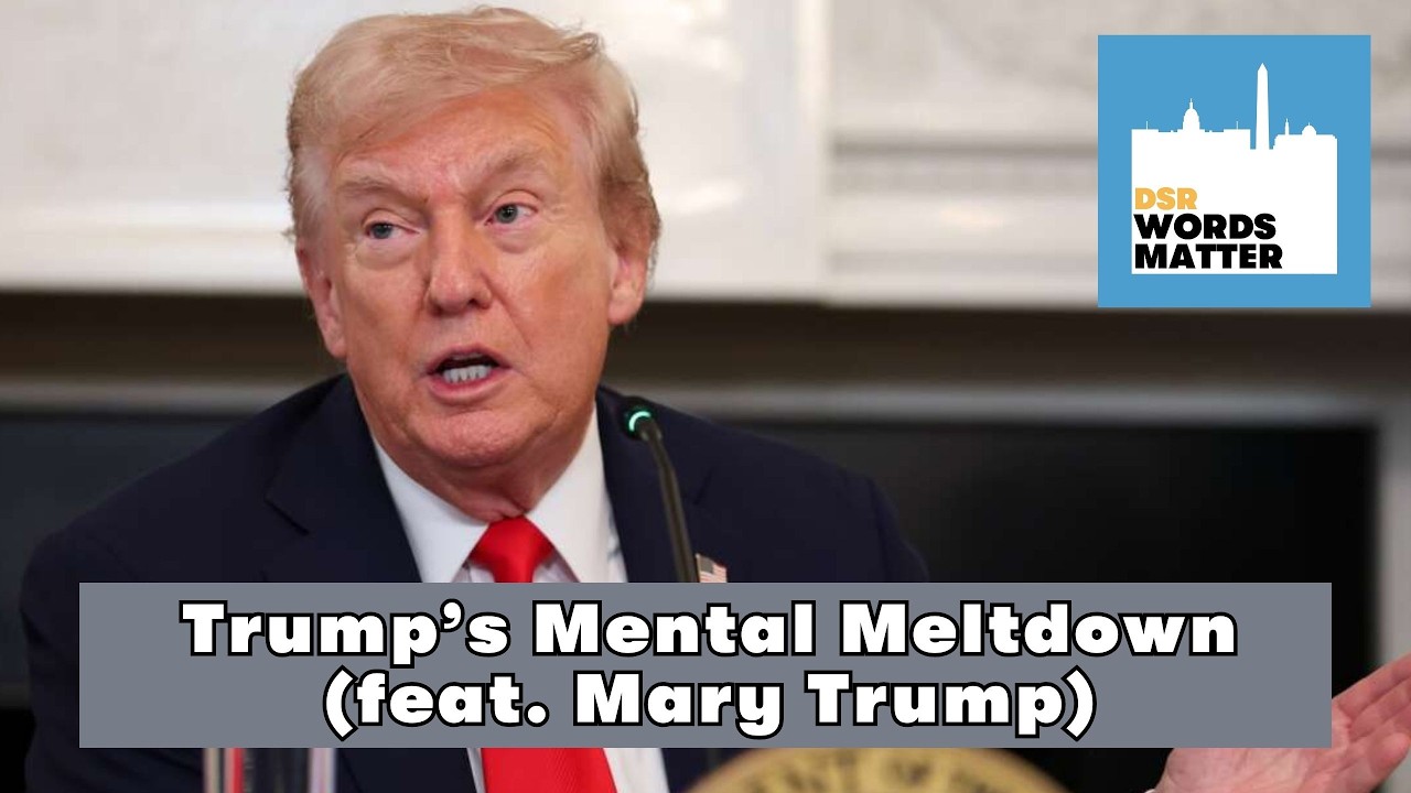 Trump’s Mental Meltdown (feat. Mary Trump)