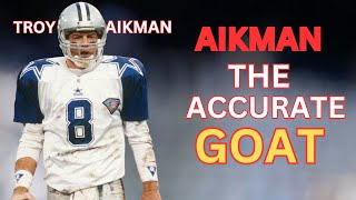 Troy Aikman- His Accuracy Was Legendary