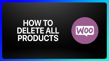 How To Delete All Products In WooCommerce Tutorial