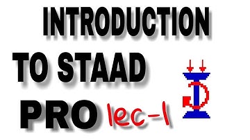 introduction to staad pro - lec 1