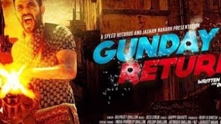 Gunday Returns Mp3 Download