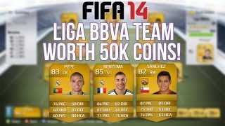 Fifa 14 Ultimate Team - Awesome 50k Cheapish Liga BBVA Squad Builder!