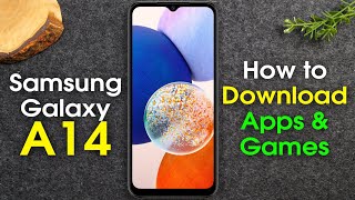 Samsung Galaxy A14 How to Download Apps and Games