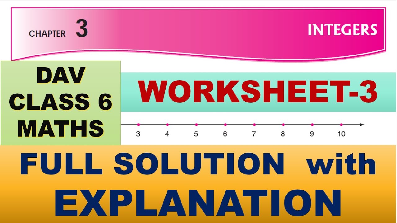 Full Solution DAV CLASS 6 MATHS CHAPTER 3 | WORKSHEET 3 | FULL SOLUTION WITH ...