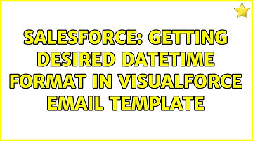 Salesforce: Getting Desired DateTime format in Visualforce Email Template