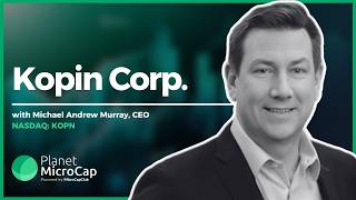Kopin (NASDAQ: KOPN) on Drones, AI Interconnects, Micro Displays, Defense Tech and 2026 Catalysts