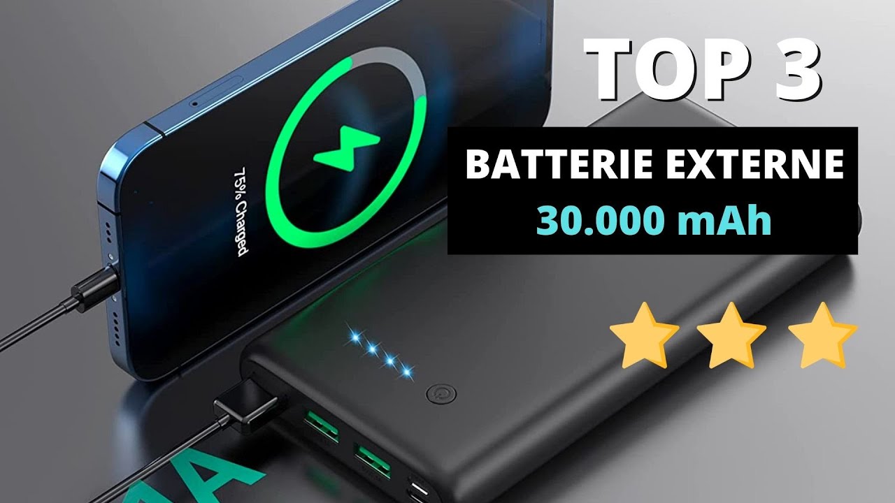 TOP 3 : Meilleure Batterie Externe 30000 mAh de 2022 