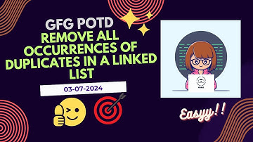 Remove all occurrences of duplicates in a linked list - GFG POTD Solution