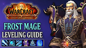 The Ultimate Frost Mage Leveling Guide for The War Within!