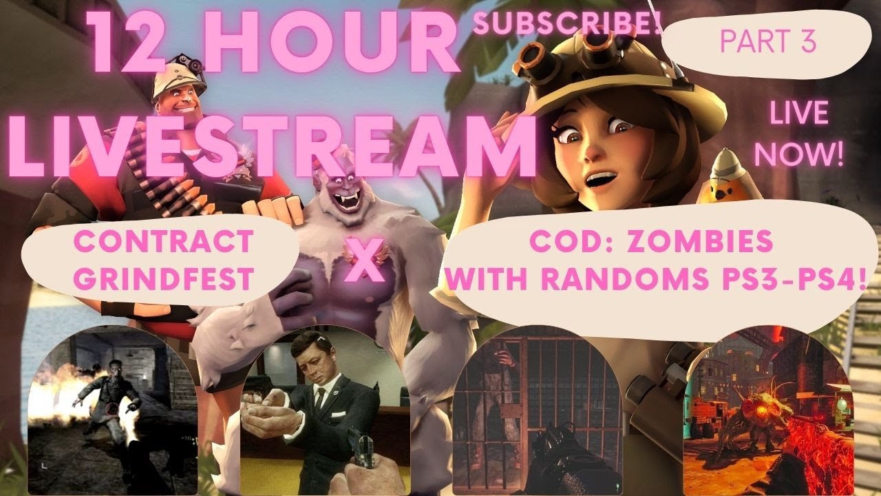 TF2/COD Zombies WAW-BO3: {12 HR Livestream} Contracts Grindfest Part 3 ...
