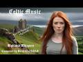 Relaxing Music Irish Music Instrumental Music Epic Music Musique Relaxante Musique Celtique 