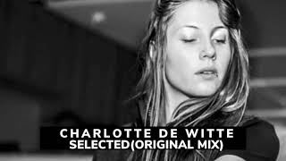 Charlotte De Witte - Selected(Original Mix)