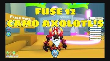 What happens if you fuse 12 CAMO AXOLOTL  ( Pet Simulator X )
