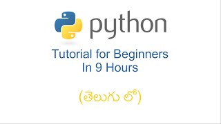 Python tutorial for beginners in 9 hours (తెలుగు లో) | Python in Telugu | Tankala