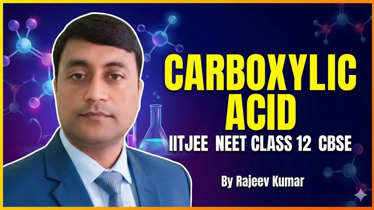 Carboxylic acid -1 ( preparation), CBSE 12 board , IITJEE , NEET by R.Kumar #neetstrategy #jeebatch 