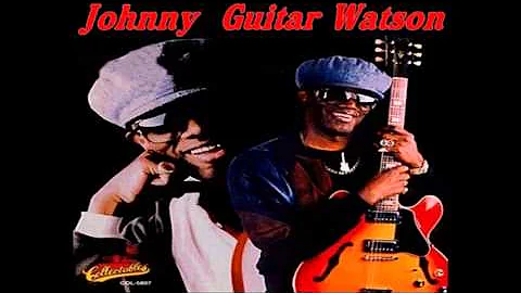 Johnny Guitar Watson = Love Jones