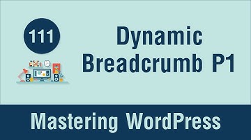 Mastering WordPress in Arabic #111 - Create Dynamic Breadcrumb Part 1