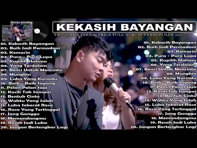 Tri Suaka Ft Nabila Full Album Terpopuler 2021  Kekasih Bayangan, Buih Jadi Permadani class=