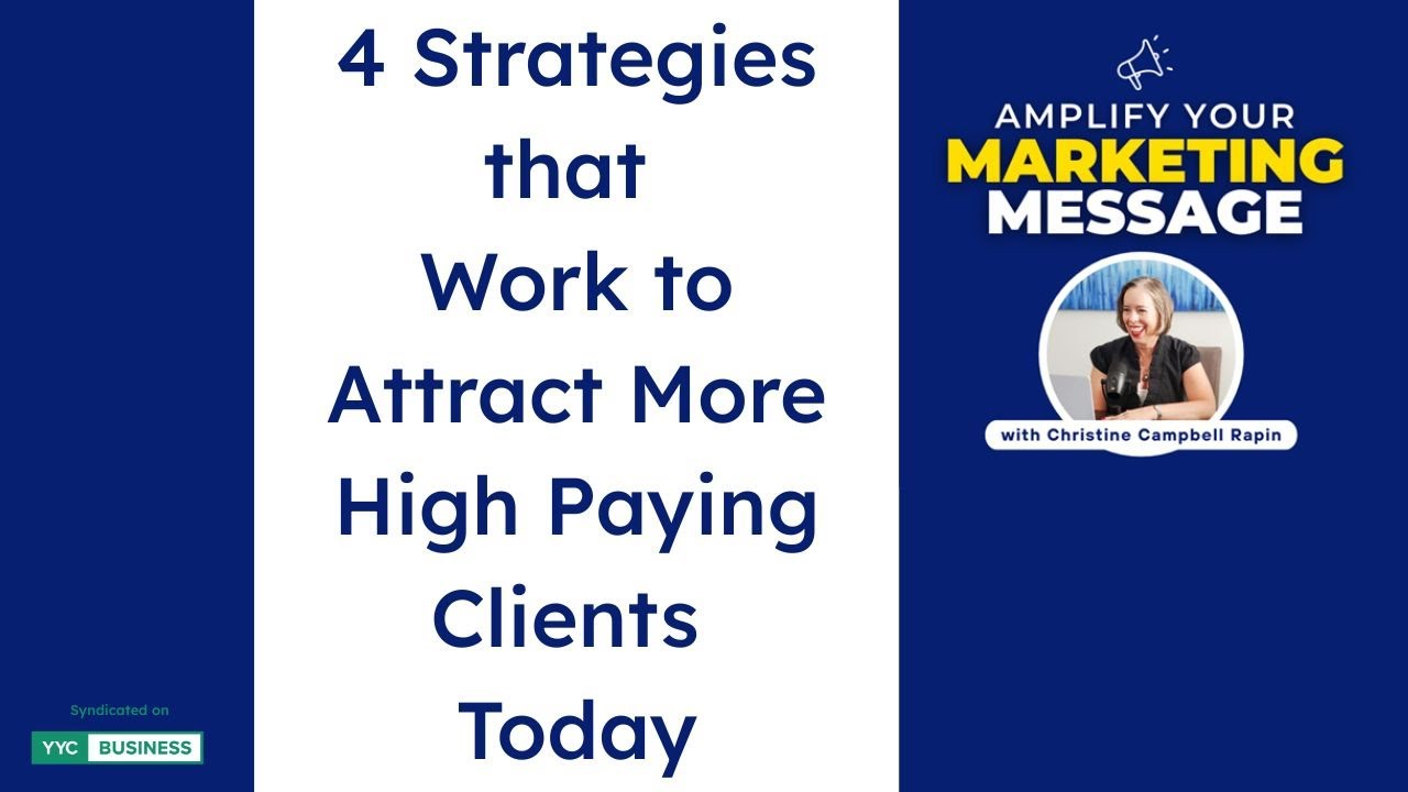 4 Strategies that Work to Attract More High Paying Clients Today ...