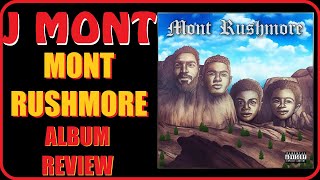 J Mont - Mont Rushmore Album Review