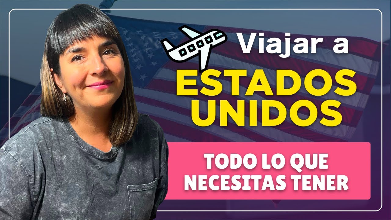 VIAJAR a ESTADOS UNIDOS | TODO lo que TENES QUE TENER