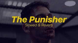 The Punisher - slowed and reverb