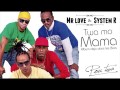 Twa mo mama  mr love  system r