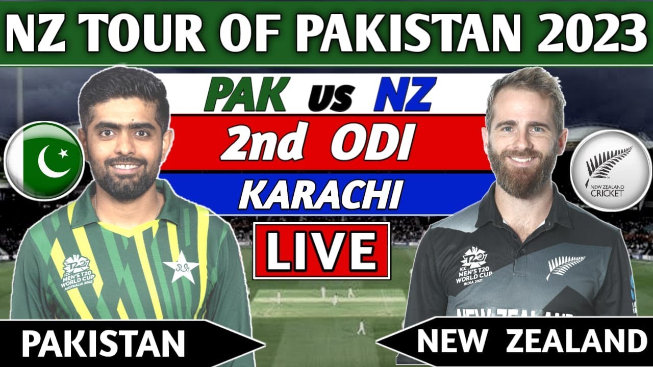 PAKISTAN vs NEW ZEALAND 2nd ODI MATCH LIVE SCORES and COMMENTARY PAK vs NZ 2nd ODI LIVE 2022, KARACHI