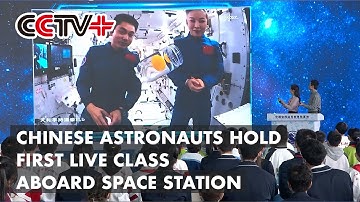 Chinese Astronauts Hold First Live Class Aboard Space Station