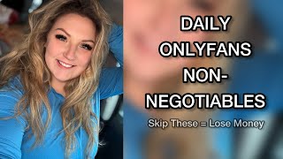5 Daily Non-Negotiables Every OnlyFans Creator Must Do (If You Want Consistent Income)