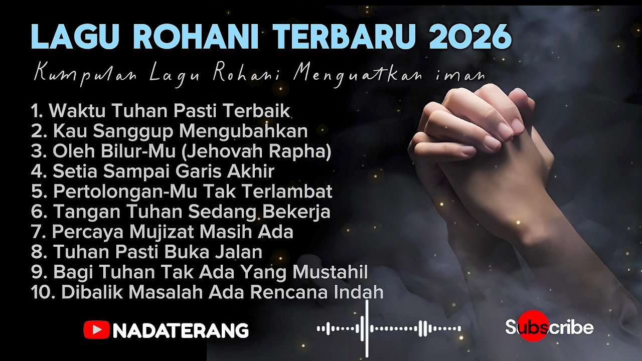 Lagu rohani terbaru 2026 - Kumpulan Lagu Rohani Kristen Penguat Iman - Full Album