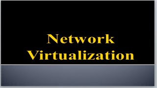 40. Network Virtualization in Hindi Version