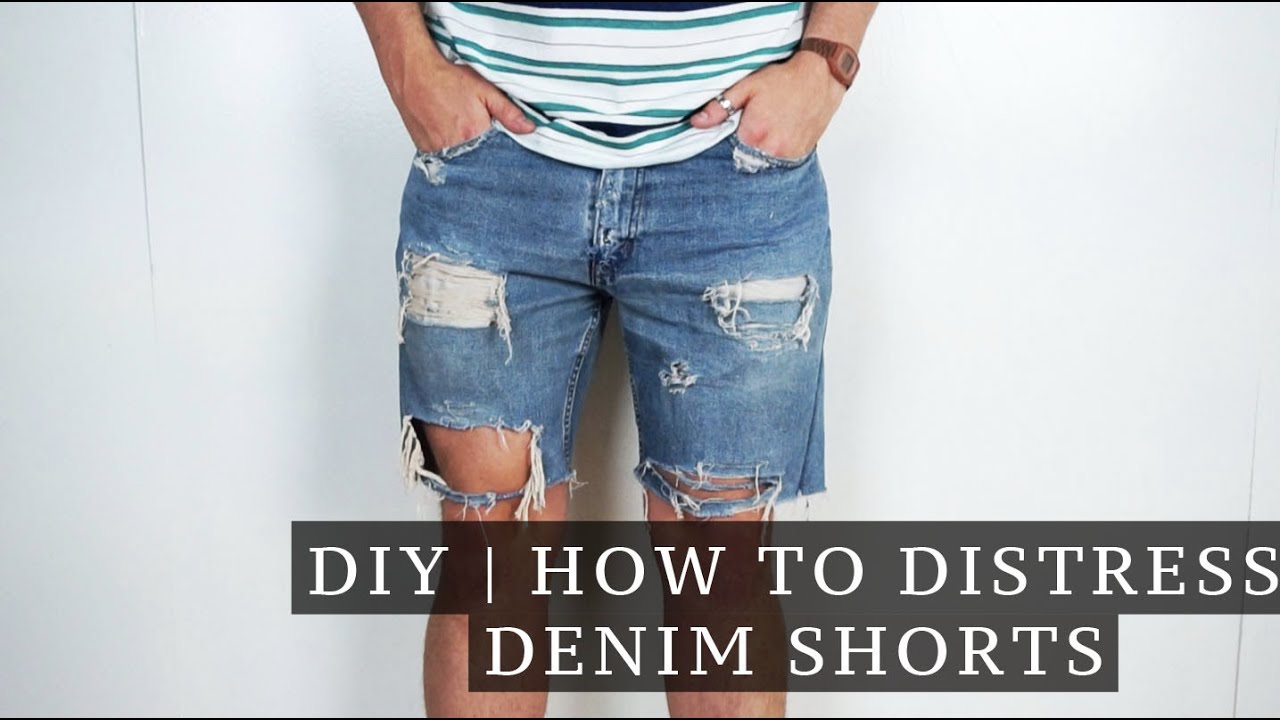 DIY | Distressed Denim Shorts | Josh Barnett - YouTube